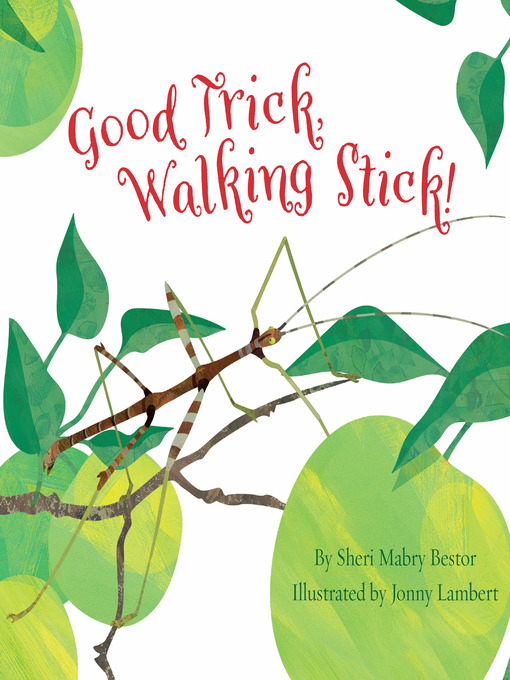 Title details for Good Trick Walking Stick by Sheri M. Bestor - Available